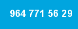 964 771 56 29 964 771 56 29